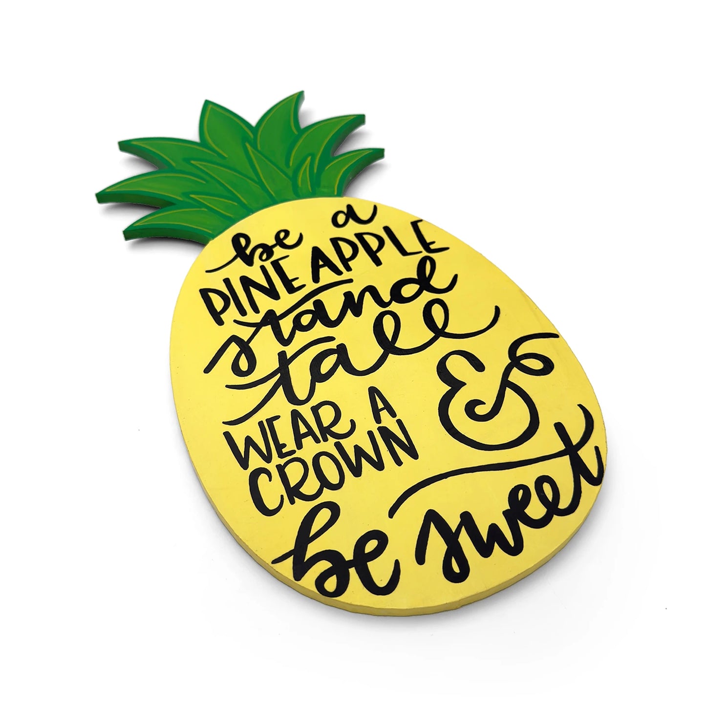Be A Pineapple Stand Tall Wear A Crown Be Sweet Hand-Painted Wooden Kitchen Wall Hanging