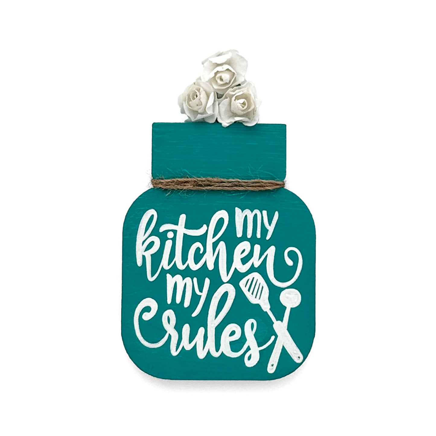 My Kitchen My Rules Hand-Painted Wooden Mason Jar Fridge Magnet - Teal