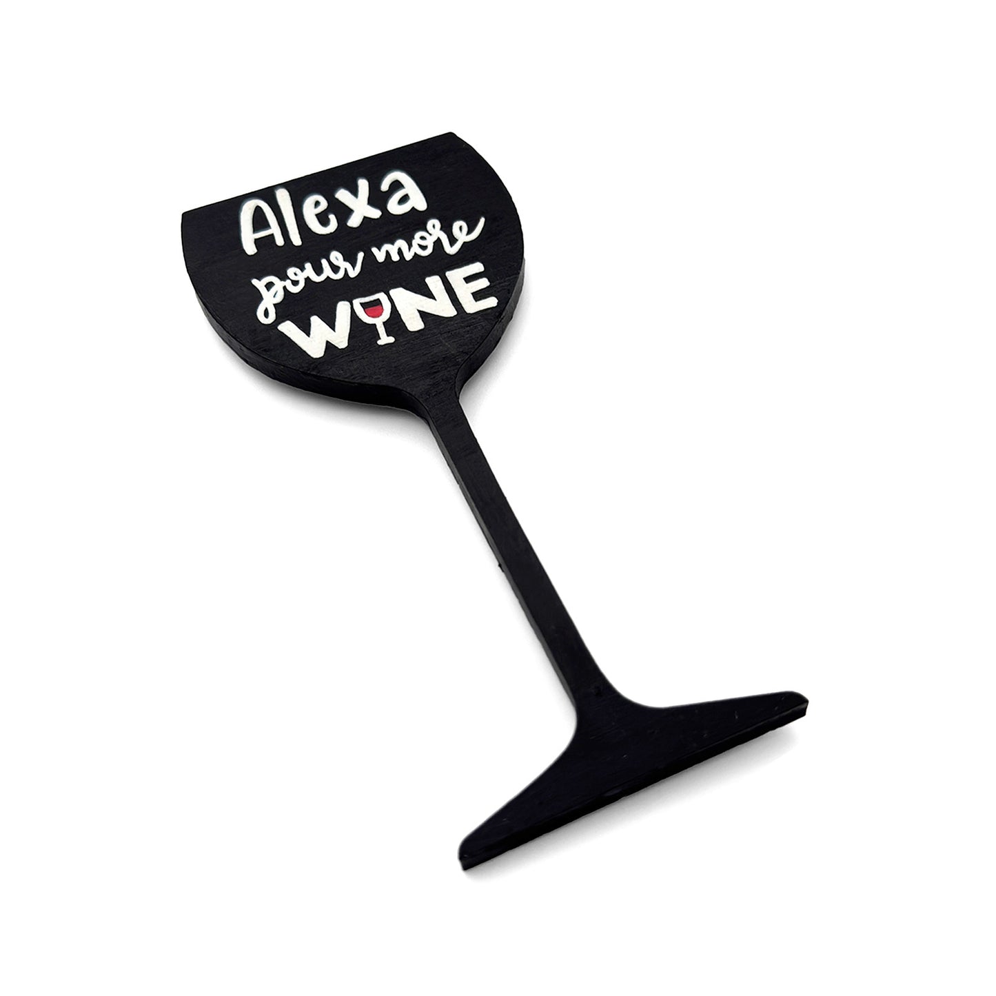 Alexa Pour More Wine Hand-Painted Wooden Wine Glass Fridge Magnet - Black