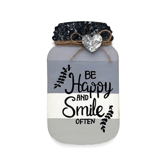 Be Happy And Smile Often Hand-Painted Wooden Mason Jar Fridge Magnet - Grey