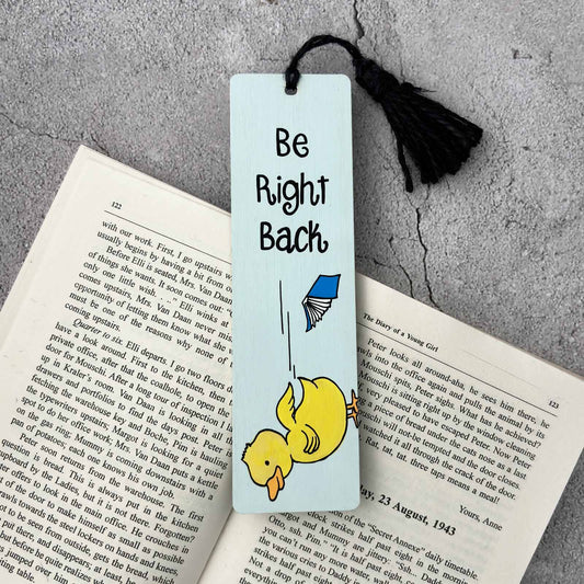 Hand-Painted Wooden Bookmark - Be Right Back