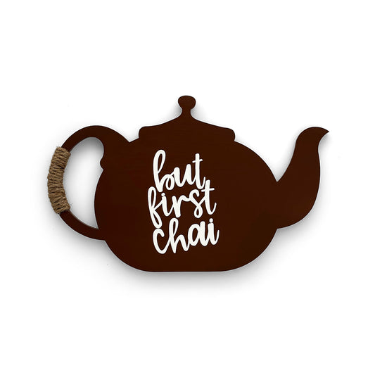 But First Chai Hand-Painted Wooden Kettle Kitchen Wall Hanging - Brown