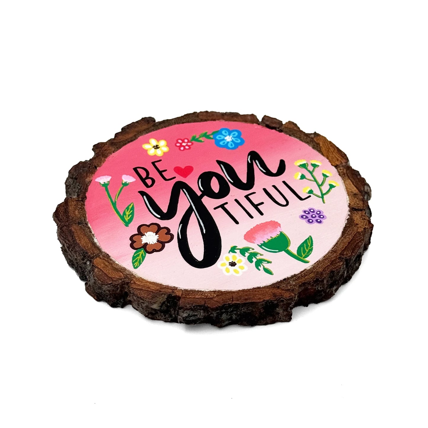 BeYOUtiful Hand-Painted Wooden Coaster