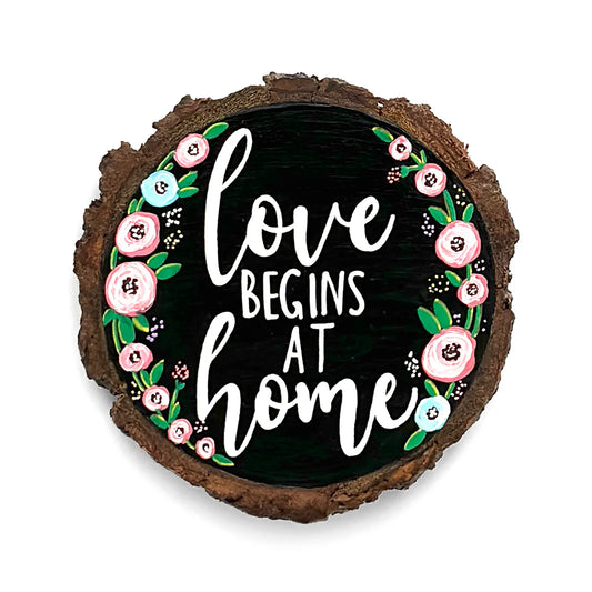 Love Begins At Home Hand-Painted Wooden Coaster