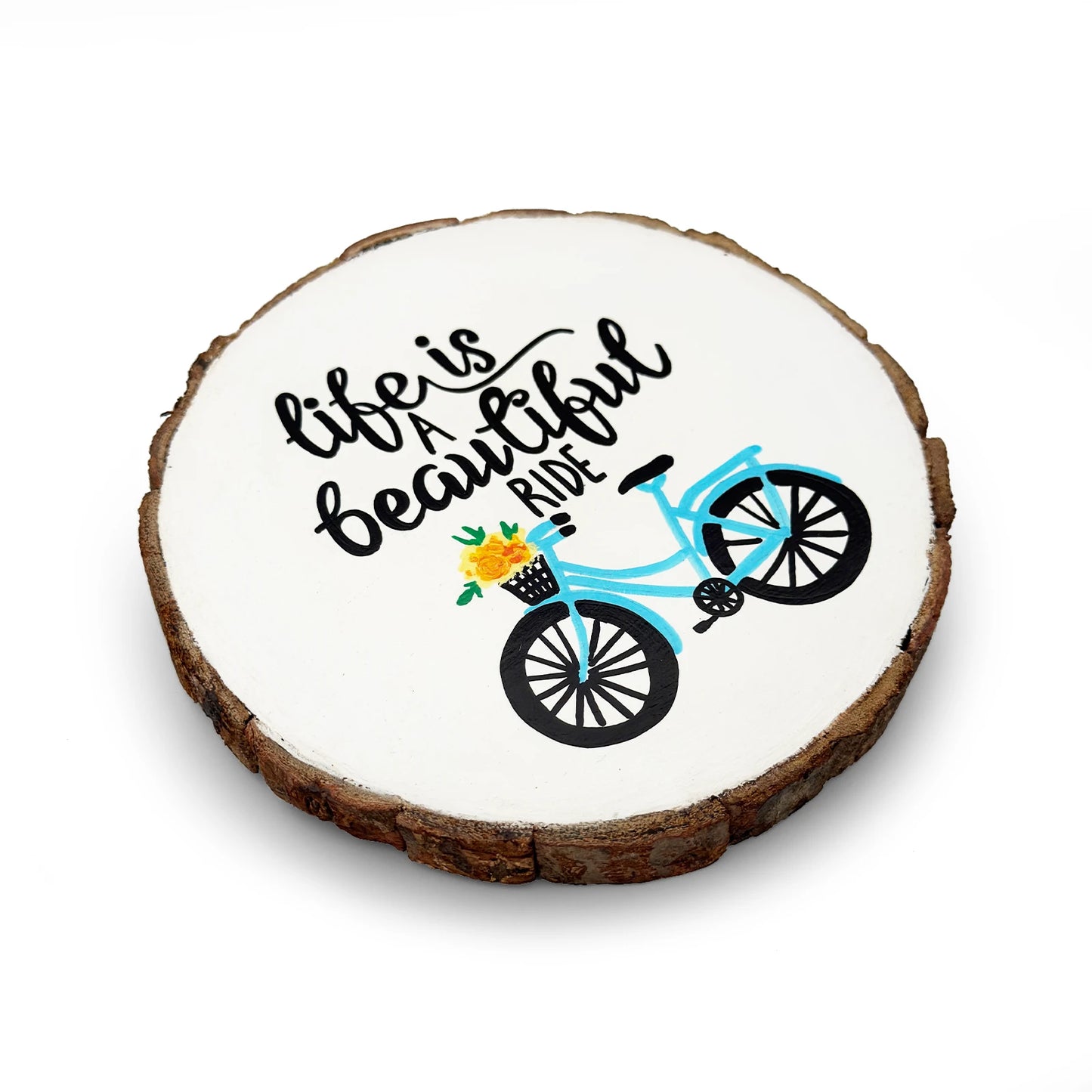 Life Is A Beautiful Ride Hand-Painted Wooden Log Wall Hanging