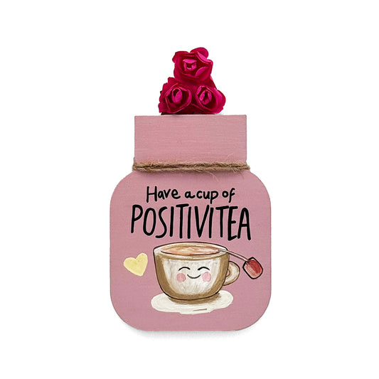 Have A Cup Of Positivitea Hand-Painted Wooden Mason Jar Fridge Magnet - Light Brown