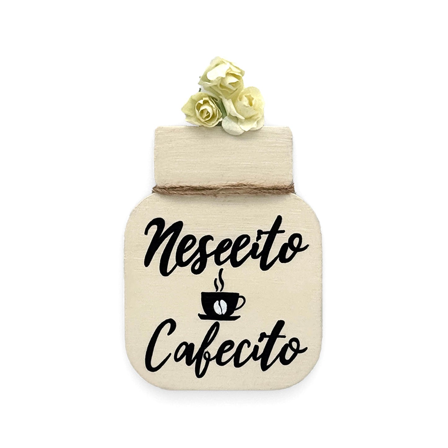 Nesecito Cafecito Hand-Painted Wooden Mason Jar Fridge Magnet - Cream