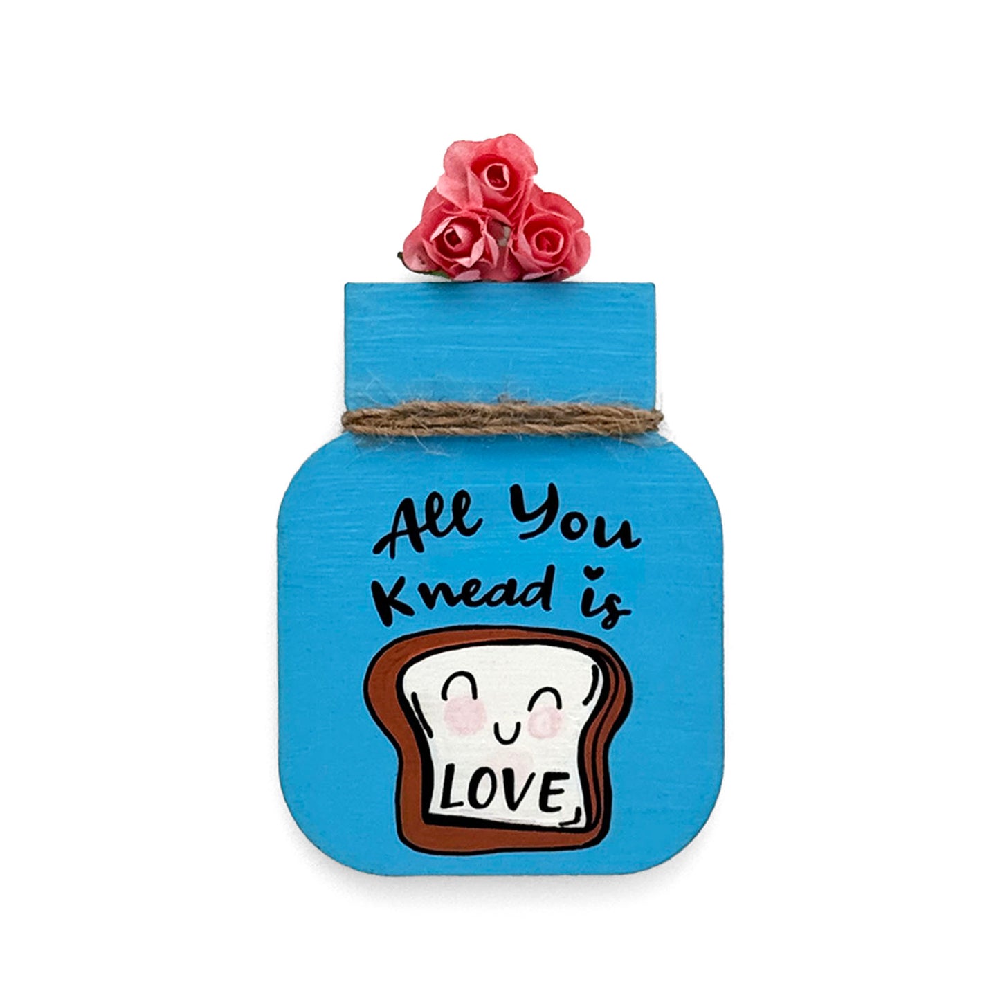 All You Knead Is Love Hand-Painted Wooden Mason Jar Fridge Magnet - Light Blue