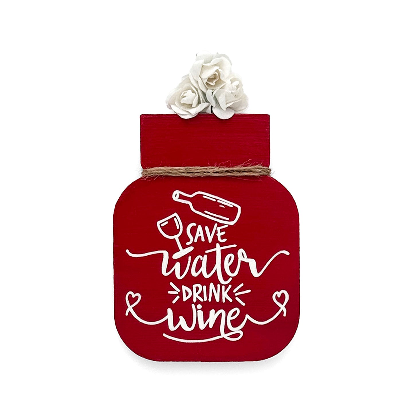 Save Water Drink Wine Hand-Painted Wooden Mason Jar Fridge Magnet - Red