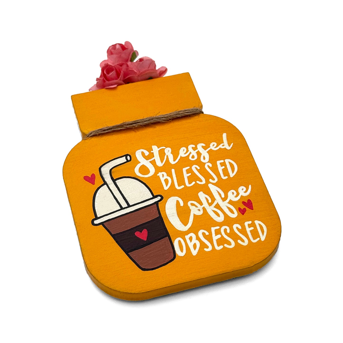 Stressed Blessed Coffee Obsessed Hand-Painted Wooden Mason Jar Fridge Magnet - Yellow