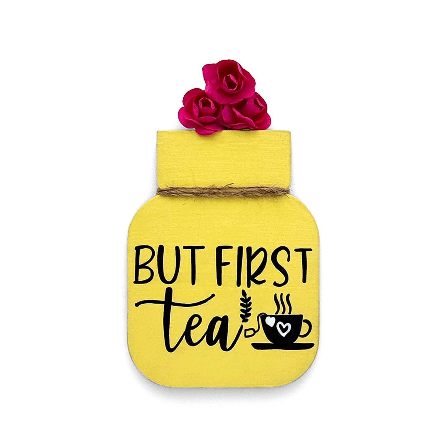 But First Tea Hand-Painted Wooden Mason Jar Fridge Magnet - Yellow