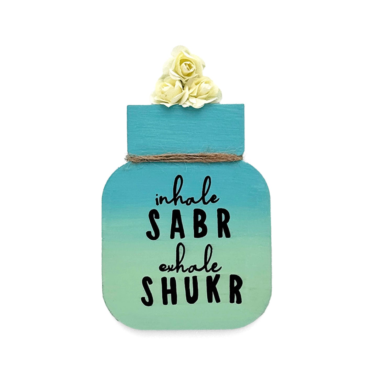Inhale Sabr Exhale Shukr Hand-Painted Wooden Mason Jar Fridge Magnet - Teal