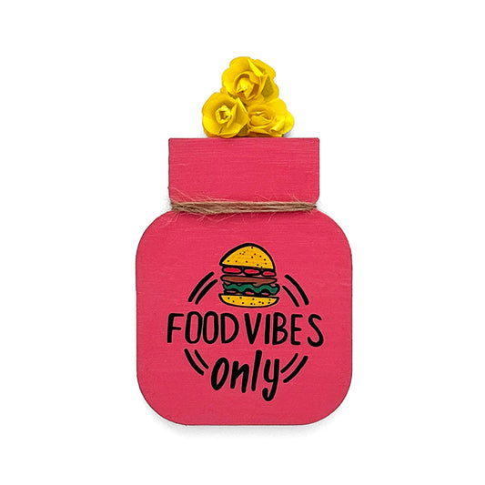 Food Vibes Only Hand-Painted Wooden Mason Jar Fridge Magnet - Pink