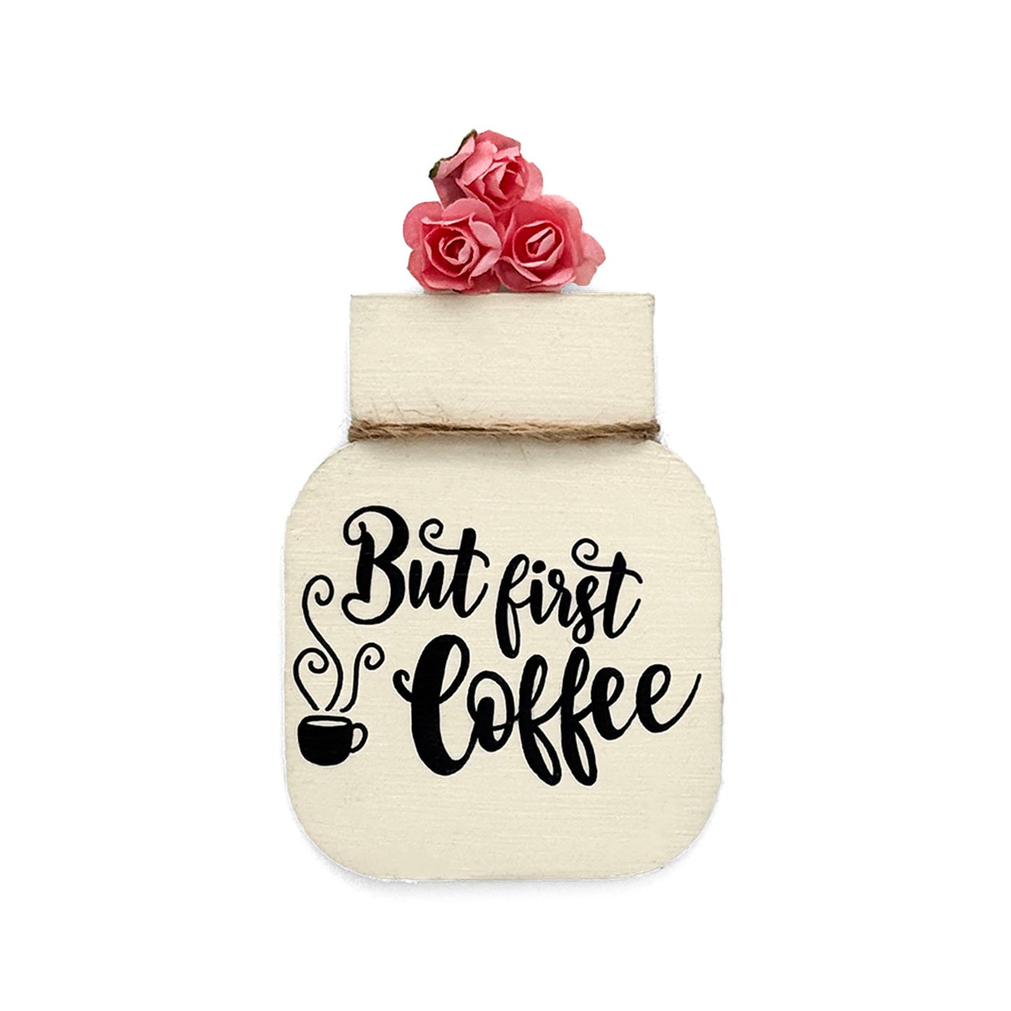 But First Coffee Hand-Painted Wooden Mason Jar Fridge Magnet - Cream