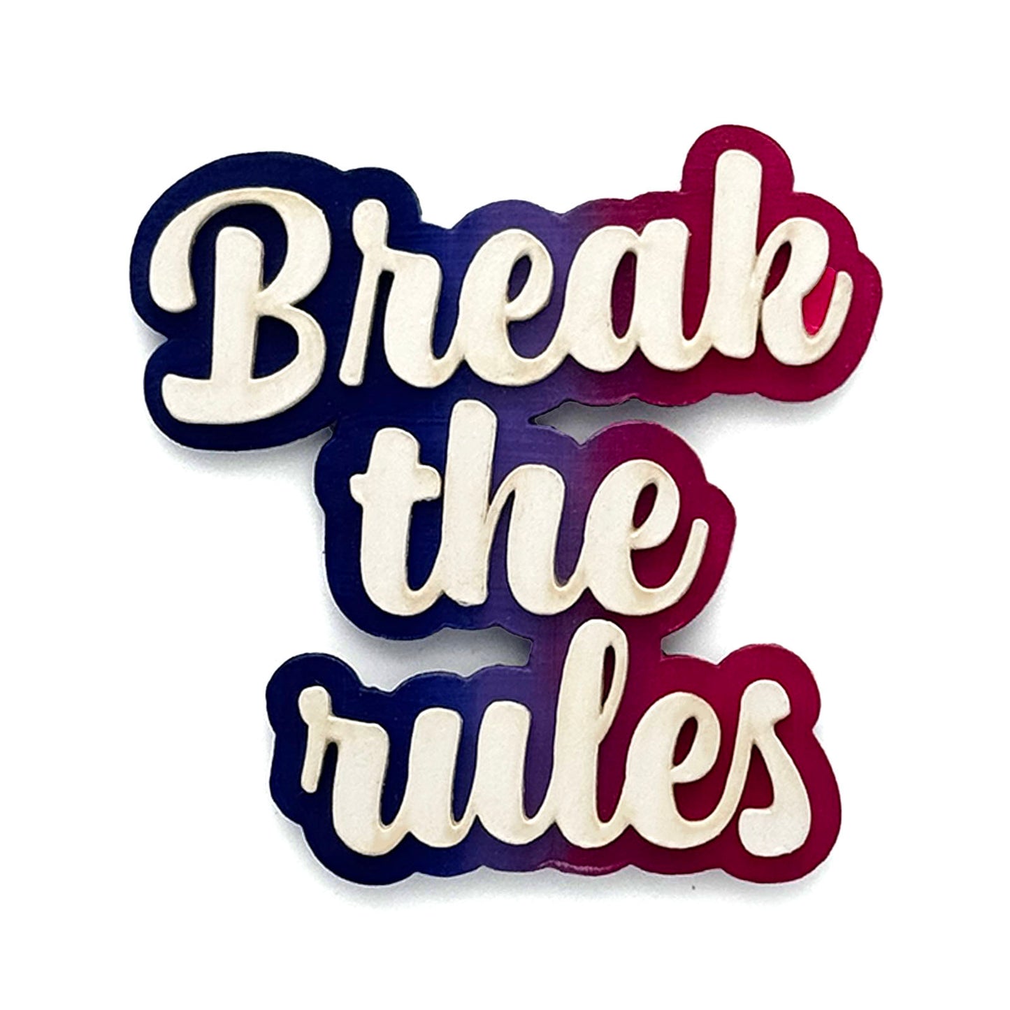 Break The Rules Hand-Painted Wooden Double Layered Fridge Magnet